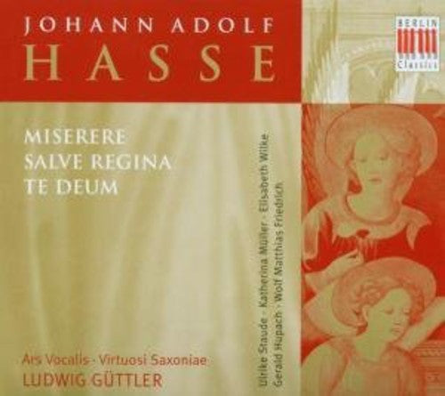 J.A. HASSE - Miserere Salve Regina Te Deum [CD]