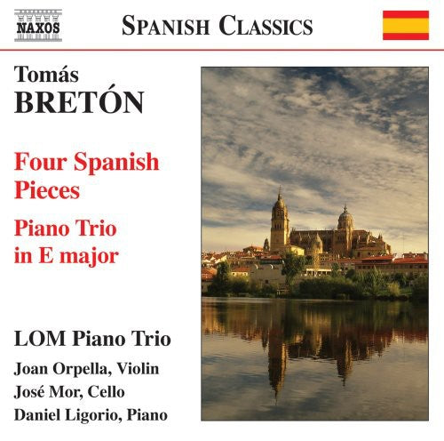 T. BRETON - Four Spanish Pieces / Piano Trio in E Major [CD]