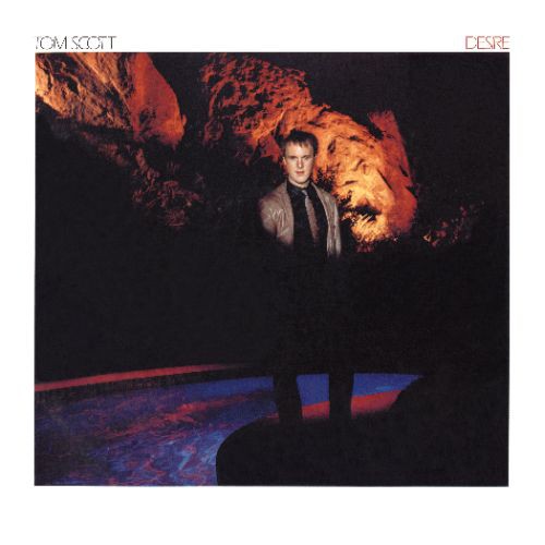 Tom Scott - Desire [CD]