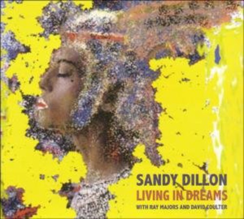 Sandy Dillon - Living in Dreams Music CD