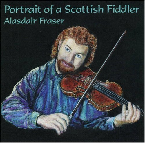 Alasdair Fraser - Portrait of a Scottish Fiddler [CD]