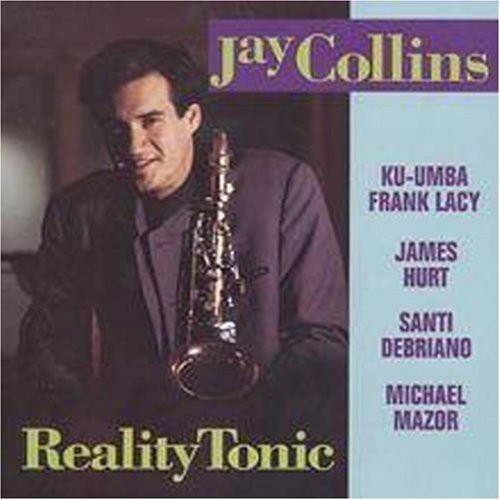 Jay Collins - Reality Tonic [CD]