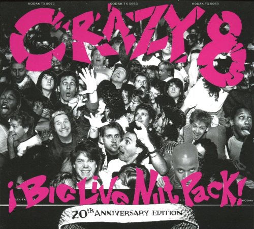 Crazy 8s - Big Live Nut Pack: 20th Anniversary Edition [2 CD]