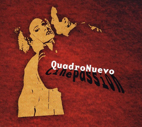 Quadro Nuevo - Cinepassion [CD]