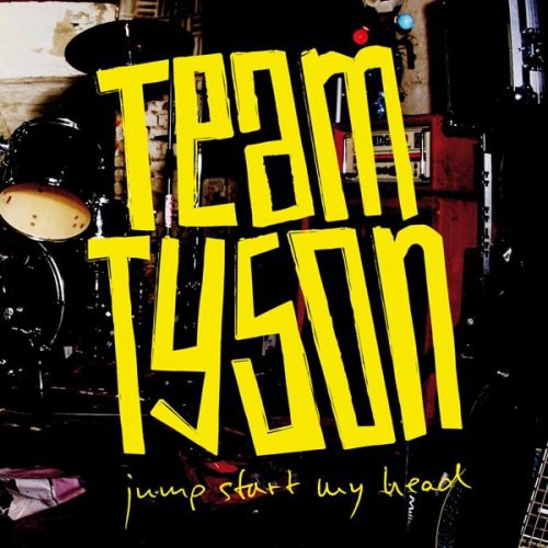 Team Tyson - Jump Start My Head [Import]
