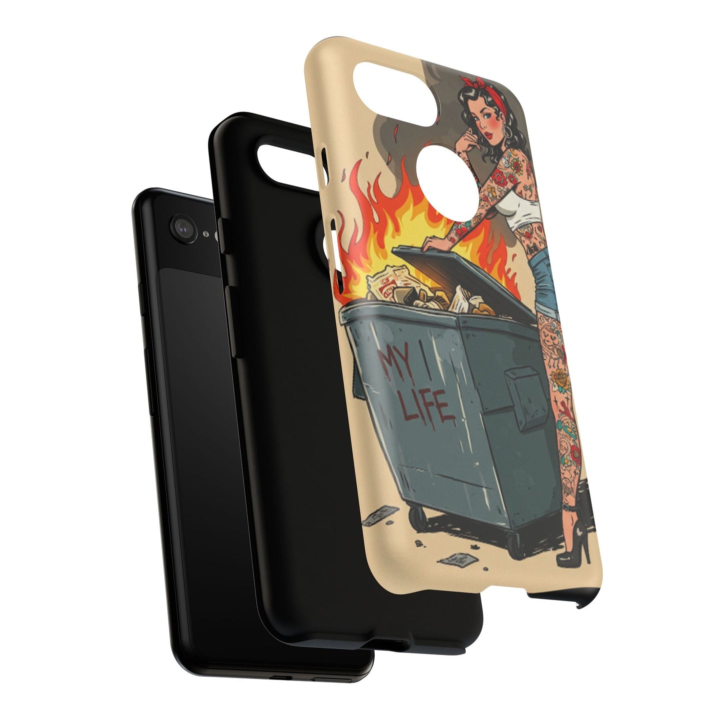 My Life is a Dumpster Fire Tough Phone Case