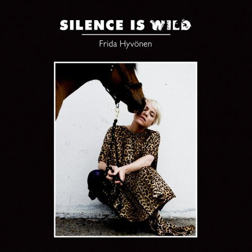 Frida Hyvonen - Silence Is Wild [CD]