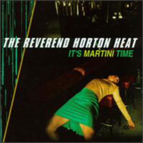 Reverend Horton Heat - It's Martini Time - Music CD