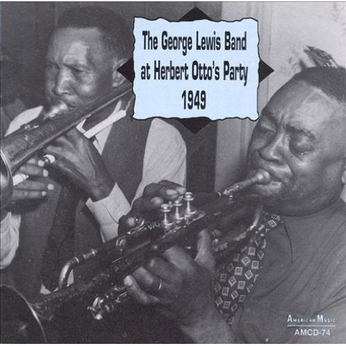 George Lewis - At Herbert Otto's Party [CD]