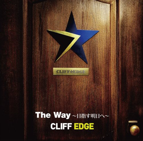 Cliff Edge - Way-Mezasu Ashita He [CD]