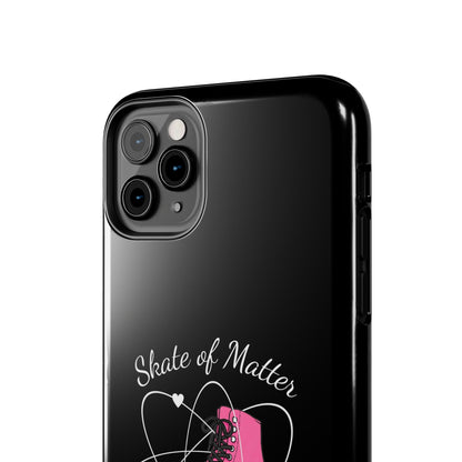 Skate of Matter Tough Phone Case