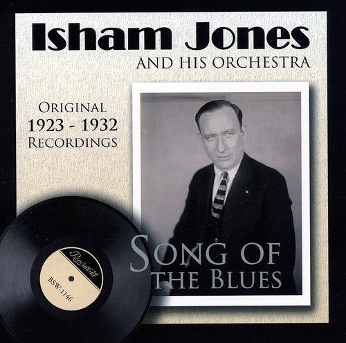 Isham Jones & His Orchestra - Song of the Blues 1923-1932 [CD]