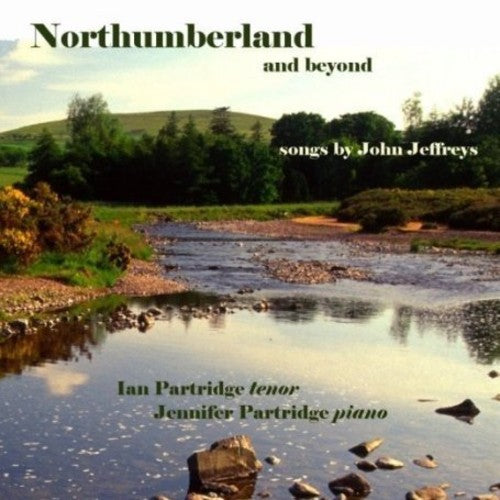 Ian Partridge - Northumberland & Beyond [CD]