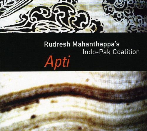 Rudresh Mahanthappa's Indo-Pak Coalition - Apti Music CD