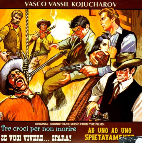 Tre Croci Per / Se Vuoi Vivere / OST - Tre Croci Per Non Morire (Three Crosses Not to Die) / Se Vuoi Vivere...Spara! (If You Want to Live... hoot!) (Original Soundtrac [CD]