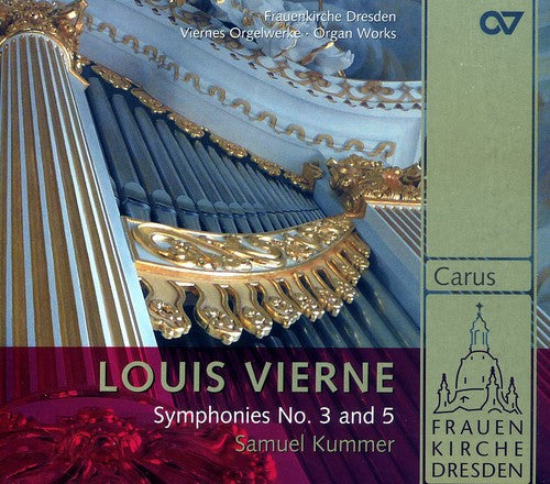 Vierne / Kummer - Symphonies Nos. 3 & 5 Music CD