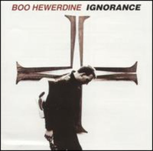 Boo Hewerdine - Ignorance Music CD