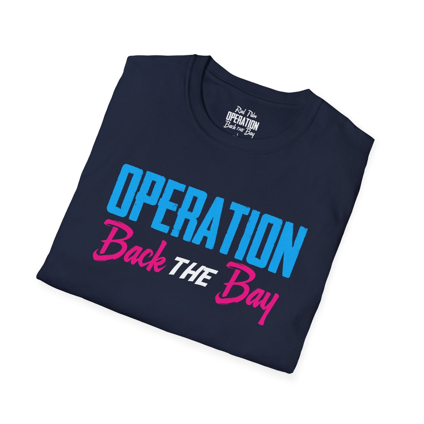 Operation Back The Bay Unisex Softstyle T-Shirt