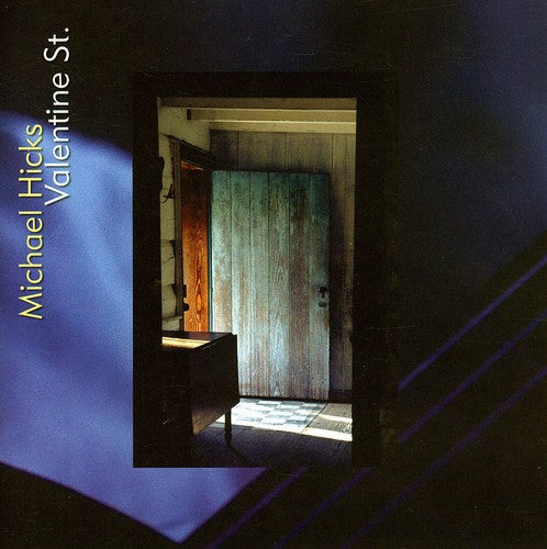 Michael Hicks - Valentine St Music CD