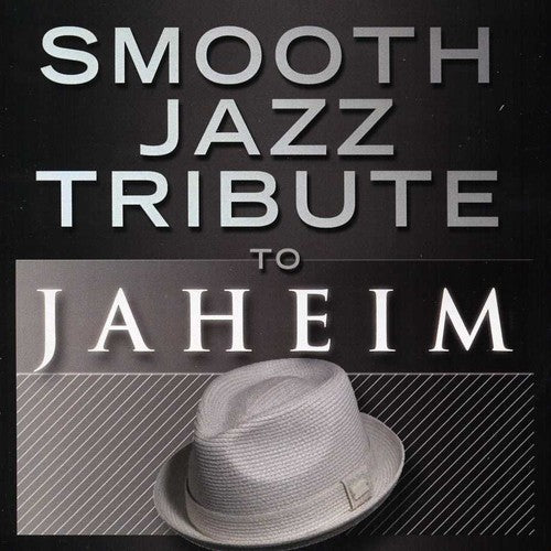 Smooth Jazz Tribute - Smooth Jazz Tribute To Jaheim - Music CD