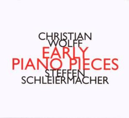 C Wolff - Early Piano Pieces [CD]