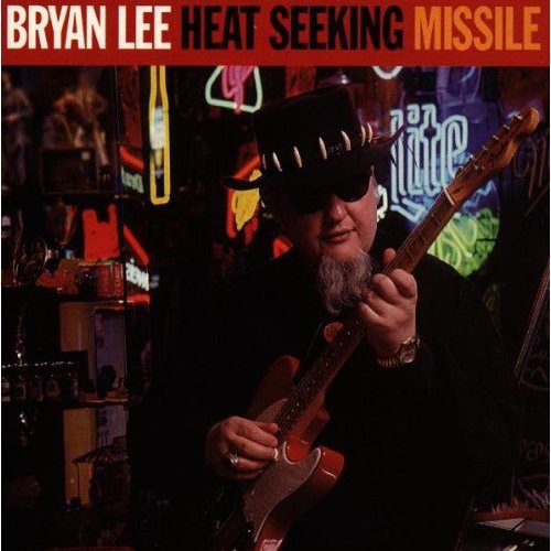 Bryan Lee - Heat Seeking Missile Music CD