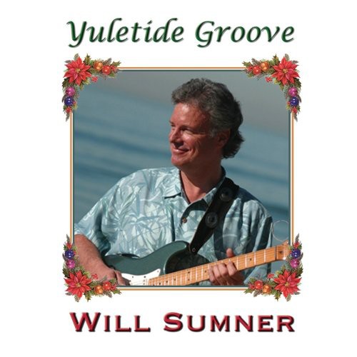 Will Sumner - Yuletide Groove Music CD