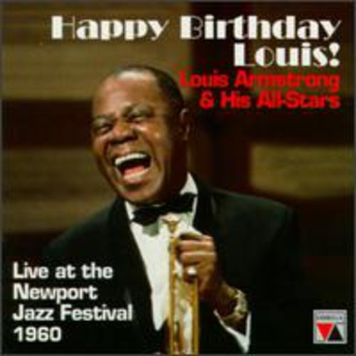 Louis Armstrong & His All-Stars - Happy Birthday Louis: Live At Newport Festival [CD]