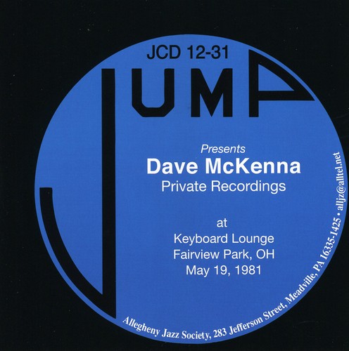 Dave Mckenna - Private Recordings: At Keyboard Lounge Fairview Park Oh May 19, 1981 [CD]
