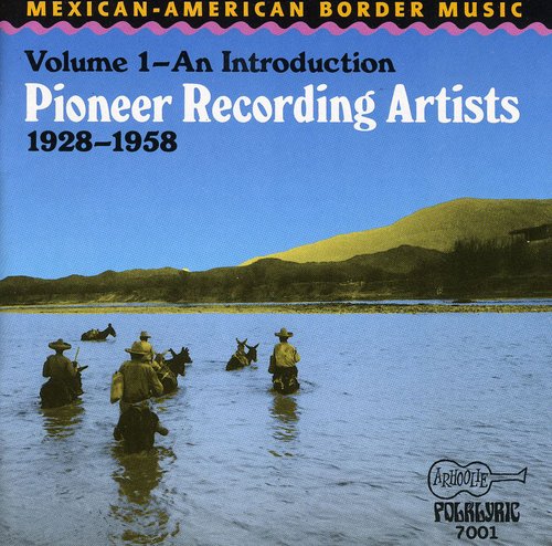 Pioneer Recording Artists - Mexican American Border Music / Various Music CD