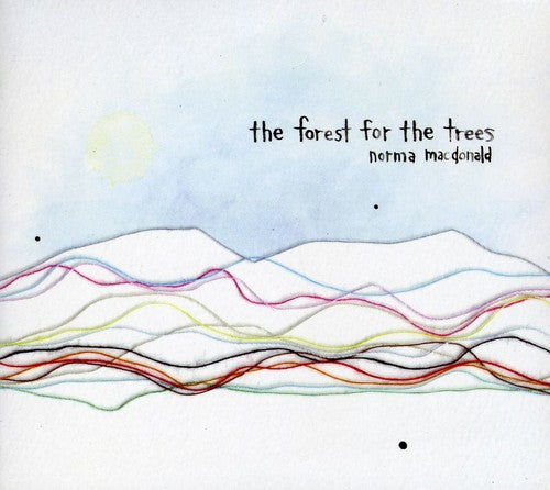 Norma Macdonald - Forest for the Trees Music CD