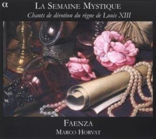 Marco Horvat - Chants de Devotion Du Regne de Louis Xiii [CD]