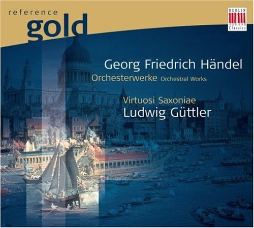 Handel / Virtuosi Saxoniae / Guttler - Orchestral Works - Music CD