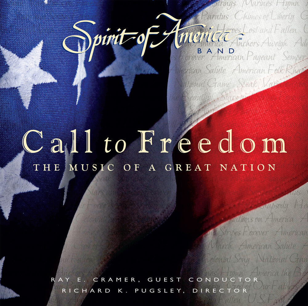 Spirit Of America Band & Ray Cramer - Call to Freedom: The Music of a Great Nation [CD]