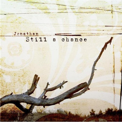 Jonathan - Still a Chance [CD]