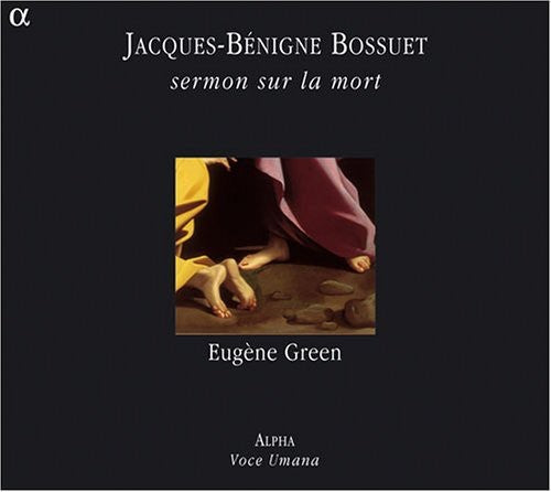 Bossuet - Sermon Sur la Mort [CD]