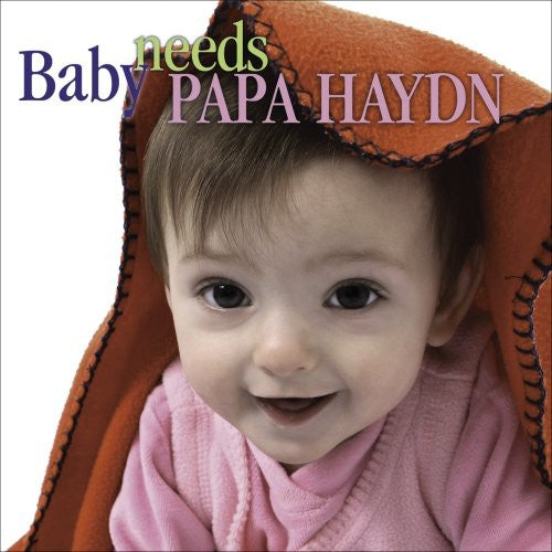 F.J. Haydn - Baby Needs Papa Haydn [CD]