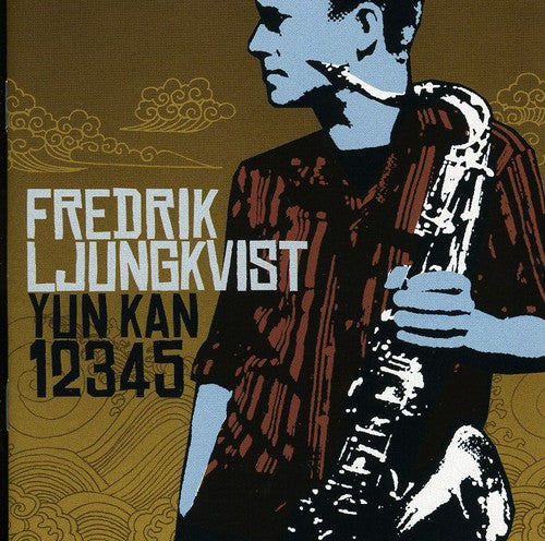 Ljungkvist,fredrik - Yun Kan 12345 - Music CD