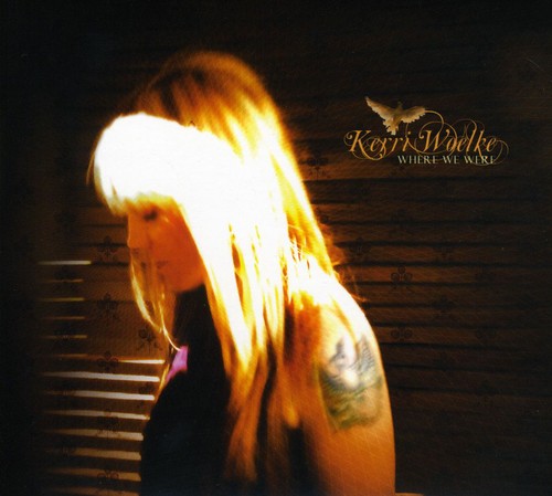 Kerri Woelke - Where We Were [CD]