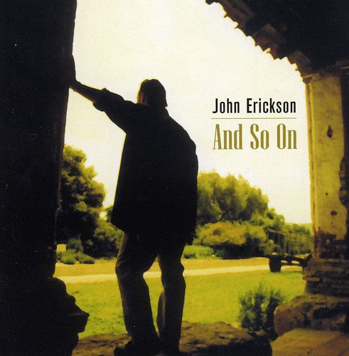 John Erickson - And So on Music CD