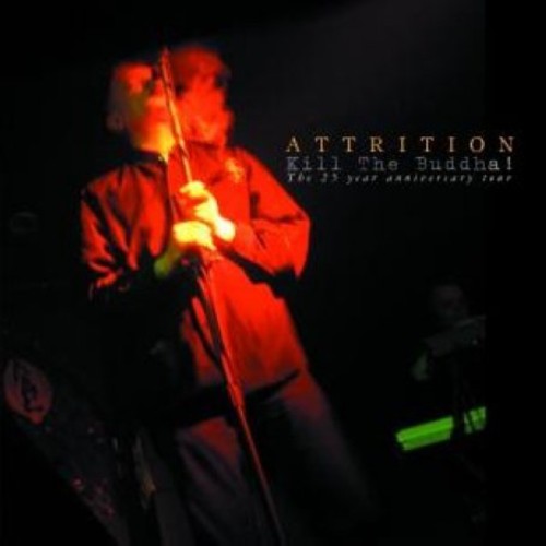 Attrition - Kill the Buddah [CD]