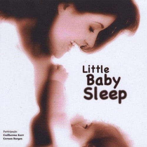 Shaila Kerr - Little Baby Sleep [CD]
