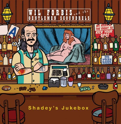 Wil Forbis & The Gentlemen Scoundrels - Shadey's Jukebox [CD]