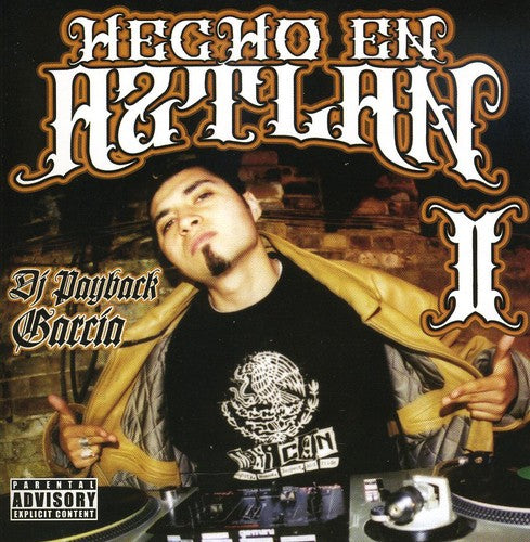 Dj Payback Garcia - Hecho En Aztlan, Vol. 2 Music CD