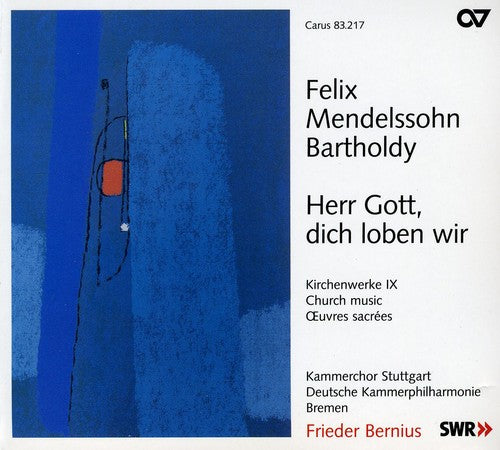Mendelssohn / Brown / Groop - Herr Gott Dich Loben Wir Music CD