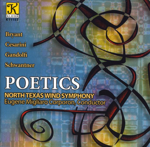 North Texas Wind Symphony - North Texas Wind Symphony : Poetics [CD]