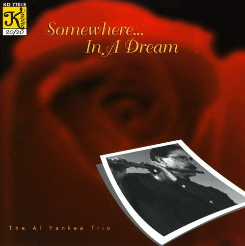 Al Yankee Trio - Somewhere... In A Dream [CD]