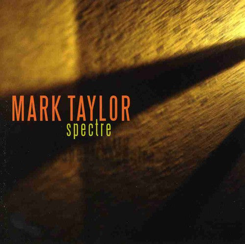 MARK TAYLOR - Spectre Music CD