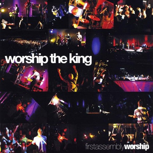 First Assembly Worship - Worship the King [CD]