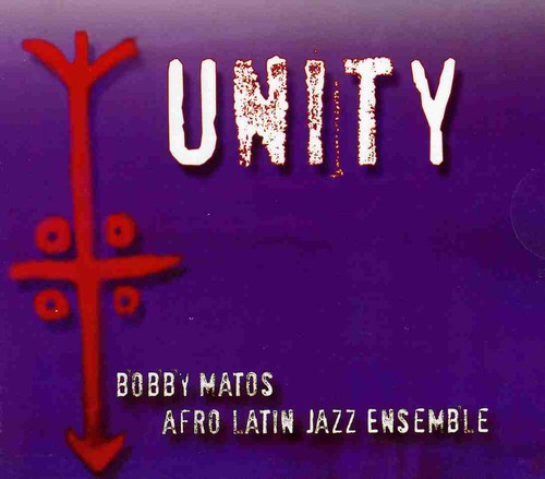 Bobby Matos & His Afro Latin J - Unity [CD]